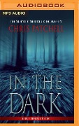 In the Dark - Chris Patchell