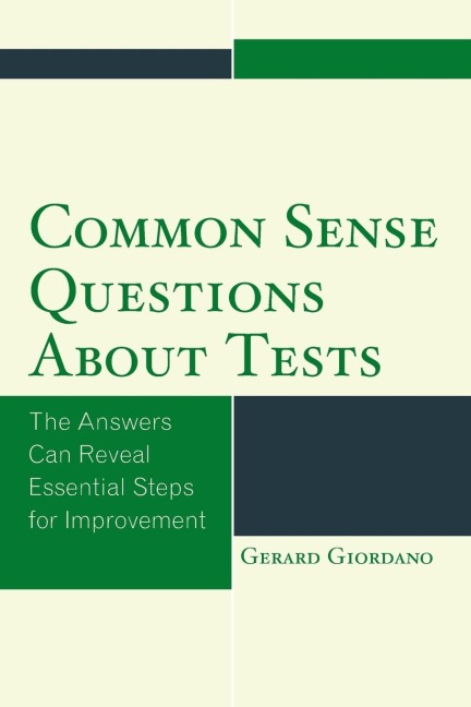 Common Sense Questions about Tests - Gerard Giordano