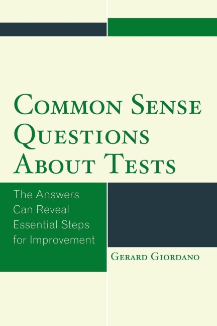Common Sense Questions about Tests - Gerard Giordano