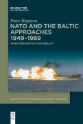 Cover-Bild zum Titel 'NATO and the Baltic Approaches 1949-1989' von 'Peter Bogason'