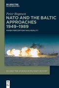 Cover-Bild zum Titel 'NATO and the Baltic Approaches 1949-1989' von 'Peter Bogason'