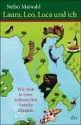 Cover-Bild zum Titel 'Laura, Leo, Luca und ich' von 'Stefan Maiwald'
