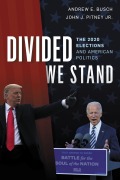 Cover-Bild zum Titel 'Divided We Stand' von 'Andrew E. Busch, John J. Pitney Jr.'