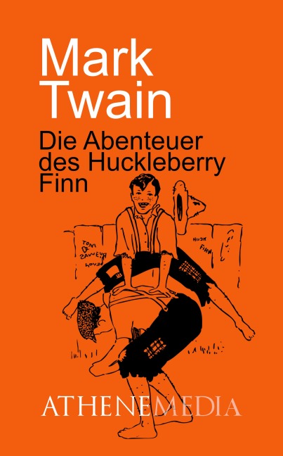Die Abenteuer des Huckleberry Finn - Mark Twain