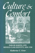 Cover-Bild zum Titel 'Culture and Comfort' von 'Katherine Grier'