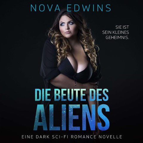 Die Beute des Aliens - Nova Edwins