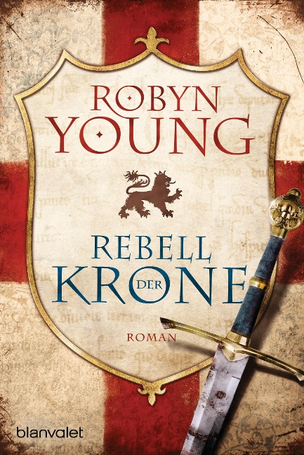 Rebell der Krone - Robyn Young