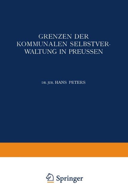 Grenzen der Kommunalen Selbstverwaltung in Preussen - Hans Peters