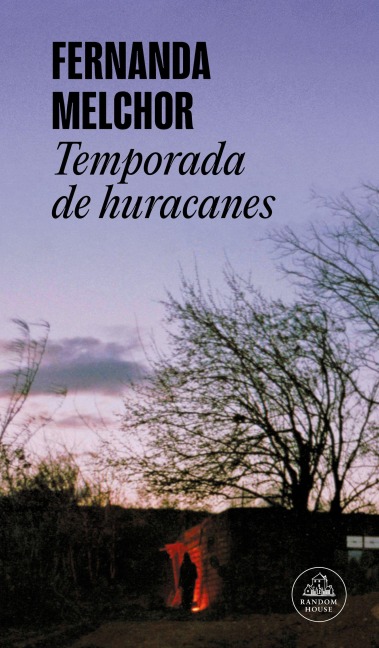 Temporada de Huracanes (Ed. Especial) / Hurricane Season - Fernanda Melchor
