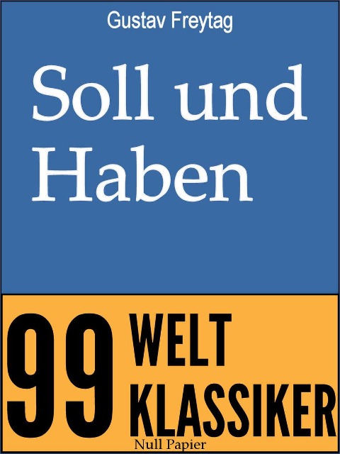 Soll und Haben - Gustav Freytag