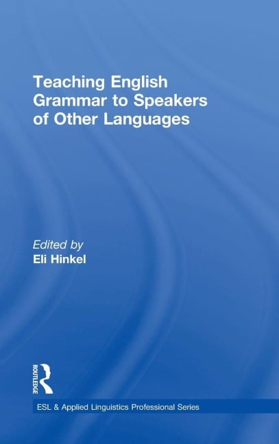 Teaching English Grammar to Speakers of Other Languages - 