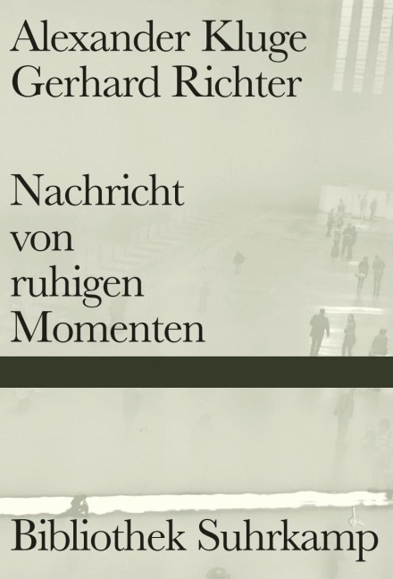 Nachricht von ruhigen Momenten - Alexander Kluge, Gerhard Richter