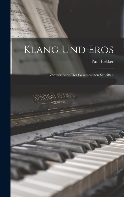 Klang Und Eros - Paul Bekker