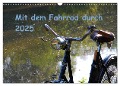 Mit dem Fahrrad durch 2025 (Wandkalender 2025 DIN A3 quer), CALVENDO Monatskalender - Dirk Herms