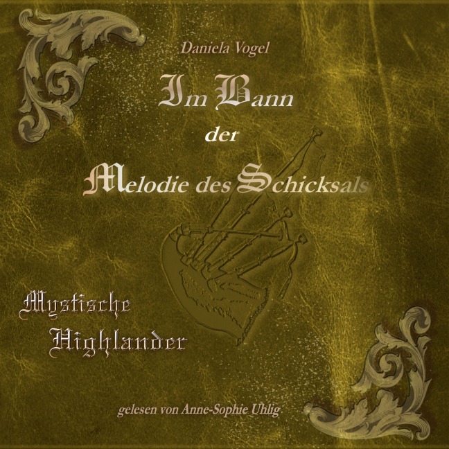 Im Bann der Melodie des Schicksals - Daniela Vogel