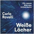 Cover-Bild zum Titel 'Weiße Löcher' von 'Carlo Rovelli'