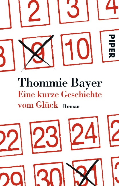 Eine kurze Geschichte vom Glück - Thommie Bayer