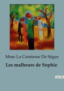 Cover-Bild zum Titel 'Les malheurs de Sophie' von 'Mme La Comtesse de Ségur'