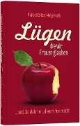 Cover-Bild zum Titel 'Lügen, die wir Frauen glauben' von 'Nancy L DeMoss'