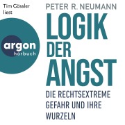 Cover-Bild zum Titel 'Logik der Angst' von 'Peter R. Neumann'
