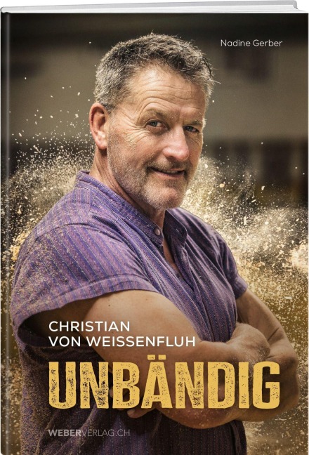 Christian von Weissenfluh - Unbändig - Nadine Gerber