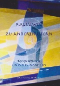 Cover-Bild zum Titel 'Kreuzweg zu anderen Ufern' von 'Wolfgang Bendick'