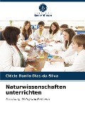 Naturwissenschaften unterrichten - Clécio Danilo Dias-Da-Silva