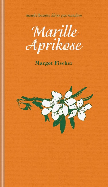 Marille / Aprikose - Fischer Margot