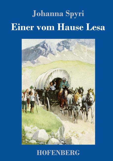 Einer vom Hause Lesa - Johanna Spyri