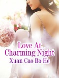 Cover-Bild zum Titel 'Love At Charming Night' von 'Xuan Caobohe'