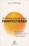 Cover-Bild zum Titel 'Der ultimative Guide zum richtigen Manifestieren' von 'Lacy Phillips'