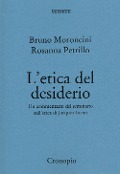 Cover-Bild zum Titel 'L' etica del desiderio. Un commentario del seminario sull'etica di Jacques Lacan' von 'Bruno Moroncini, Rosanna Petrillo'