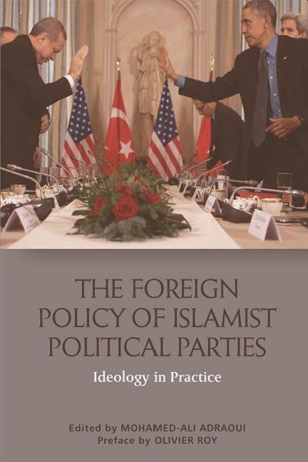 The Foreign Policy of Islamist Political Parties - 