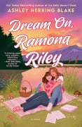 Cover-Bild zum Titel 'Dream On, Ramona Riley' von 'Ashley Herring Blake'