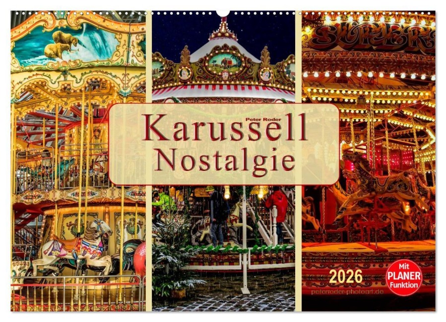 Karussell - Nostalgie (Wandkalender 2026 DIN A2 quer), CALVENDO Monatskalender - Peter Roder