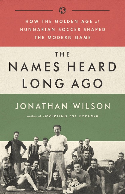 The Names Heard Long Ago - Jonathan Wilson