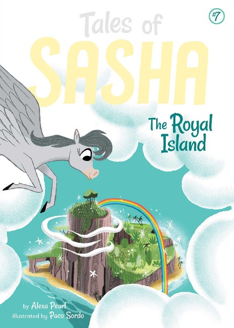 Tales of Sasha 7: The Royal Island - Alexa Pearl