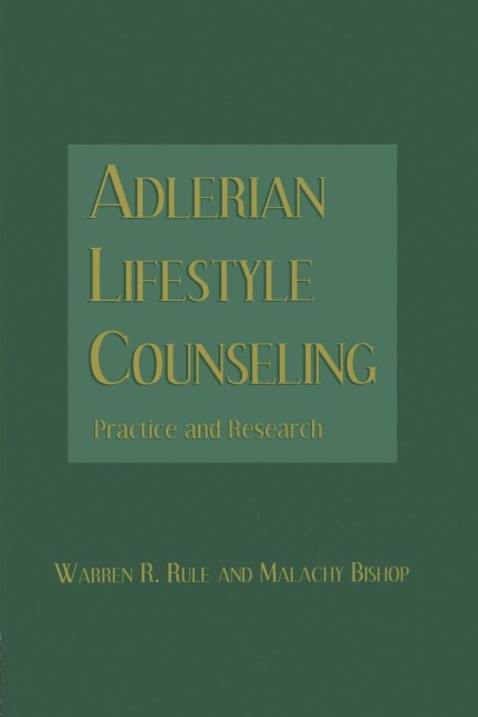 Adlerian Lifestyle Counseling - Warren R. Rule, Malachy Bishop