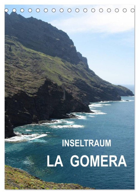 Inseltraum La Gomera (Tischkalender 2026 DIN A5 hoch), CALVENDO Monatskalender - Andrea Ganz