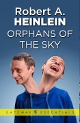 Cover-Bild zum Titel 'Orphans of the Sky' von 'Robert A. Heinlein'