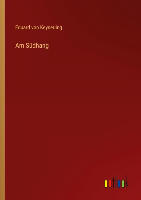 Am Südhang - Eduard Von Keyserling