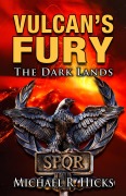 Cover-Bild zum Titel 'Vulcan's Fury: The Dark Lands' von 'Michael R. Hicks'