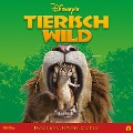 Tierisch Wild (Das Original-Hörspiel zum Disney Film) - 