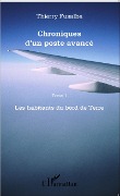 Cover-Bild zum Titel 'Chroniques d'un poste avancé Tome 1' von 'Fusalba'
