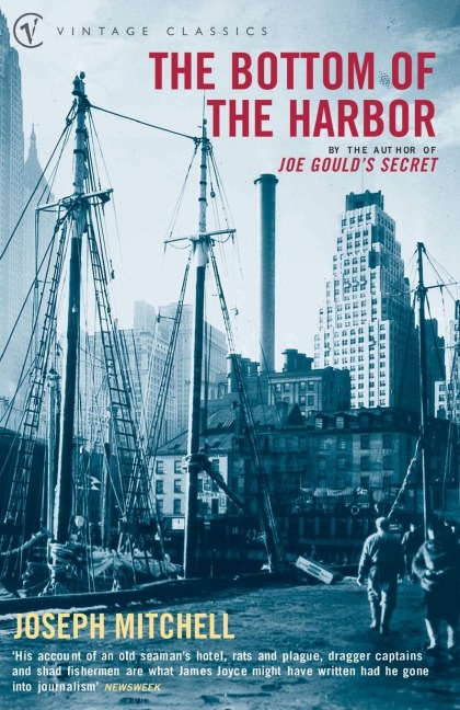 The Bottom Of The Harbor - Joseph Mitchell