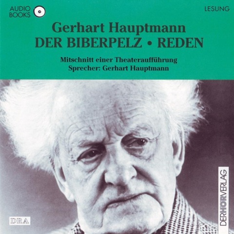 Der Biberpelz / Reden - Gerhart Hauptmann