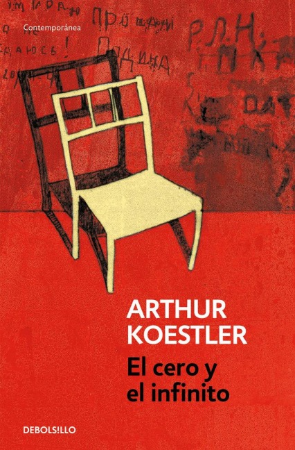 El Cero Y El Infinito / Darkness at Noon - Arthur Koestler