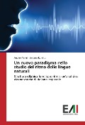 Cover-Bild zum Titel 'Un nuovo paradigma nello studio del ritmo delle lingue naturali' von 'Andrea Tarasi, Luciano Romito'