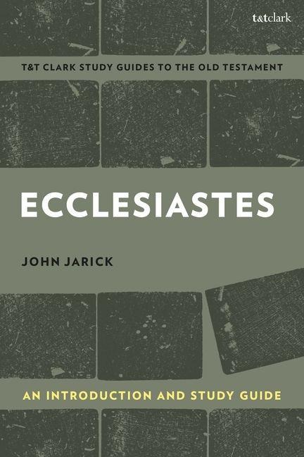 Ecclesiastes: An Introduction and Study Guide - John Jarick
