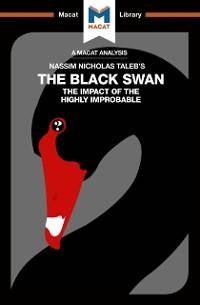An Analysis of Nassim Nicholas Taleb's The Black Swan - Eric Lybeck